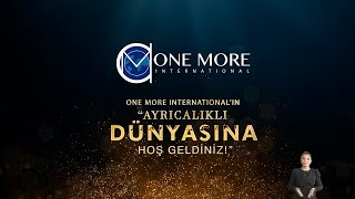 One Moreun Ayrıcalıklı Dünyasına Hoş Geldiniz (Tanıtım Filmi) İYİ SEYİRLER