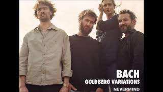 J. S. Bach - Goldberg Variations BWV 988 - Nevermind