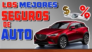 ¿Cuál es el mejor seguro de auto en México? (Los mejores en servicio)