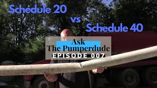 What is the Difference Between Schedule 20 and Schedule 40 PVC Pipe? | #AskThePumperdude Episode 007