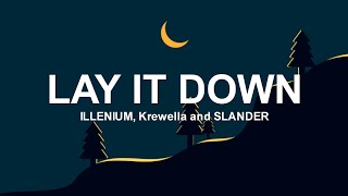 ILLENIUM, Krewella and Slander  - Lay It Down (lyrics terjemahan)🎵