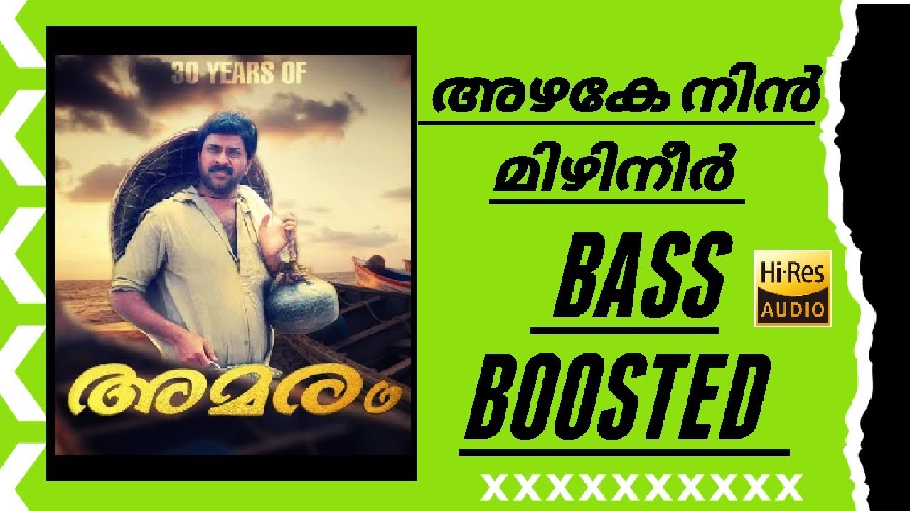 AZHAKE NINMIZHINEERBASS BOOSTEDHIGH QUALITY AUDIOMOVIE AMARAMBASS MUSIC