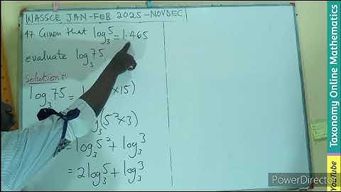 WASSCE FEB 2025 | Logarithms Substitutions | OBJ No. 47