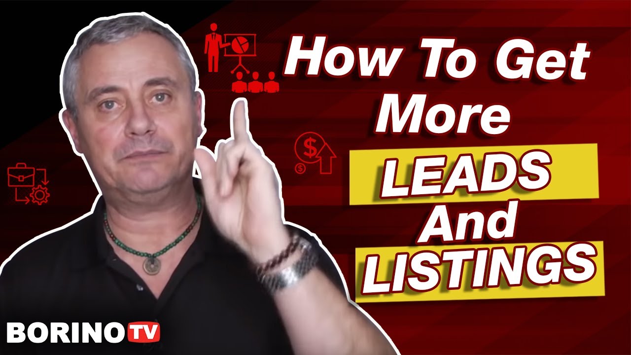 HOW TO GENERATE MORE LEADS & LISTINGS - Borino Real Estate Coaching ...