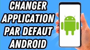 Comment changer application par defaut Android (GUIDE COMPLET)