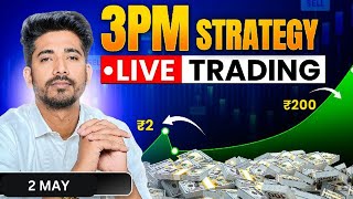 3 PM Strategy | 2 May Live Trading | Live Intraday Trading Today | Bank Nifty option trading