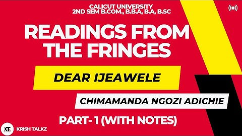 Calicut University| Dear Ijeawele|Chimamanda Ngozi Adichie| Part 1| with Notes|