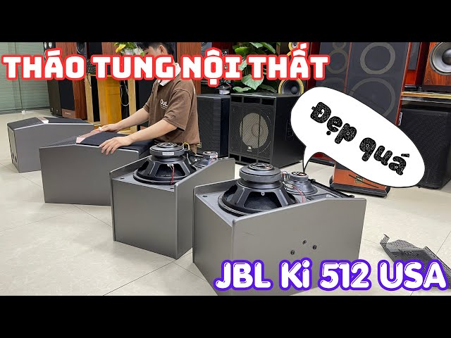 Tháo tung nội thất JBL Ki 512 USA hàng đẹp - Bao zin - Nghe quá tuyệt vời cho hai bác khách xa