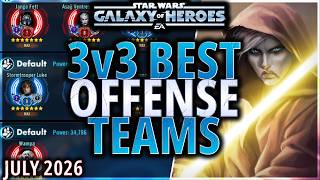 BEST 3v3 OFFENSE TEAMS (July 2026) #starwars #galaxyofheroes #grandarena #gac #swgoh
