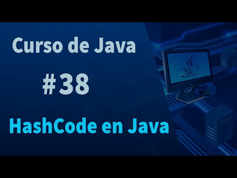 🔴Curso de Java#38 - HashCode en Java