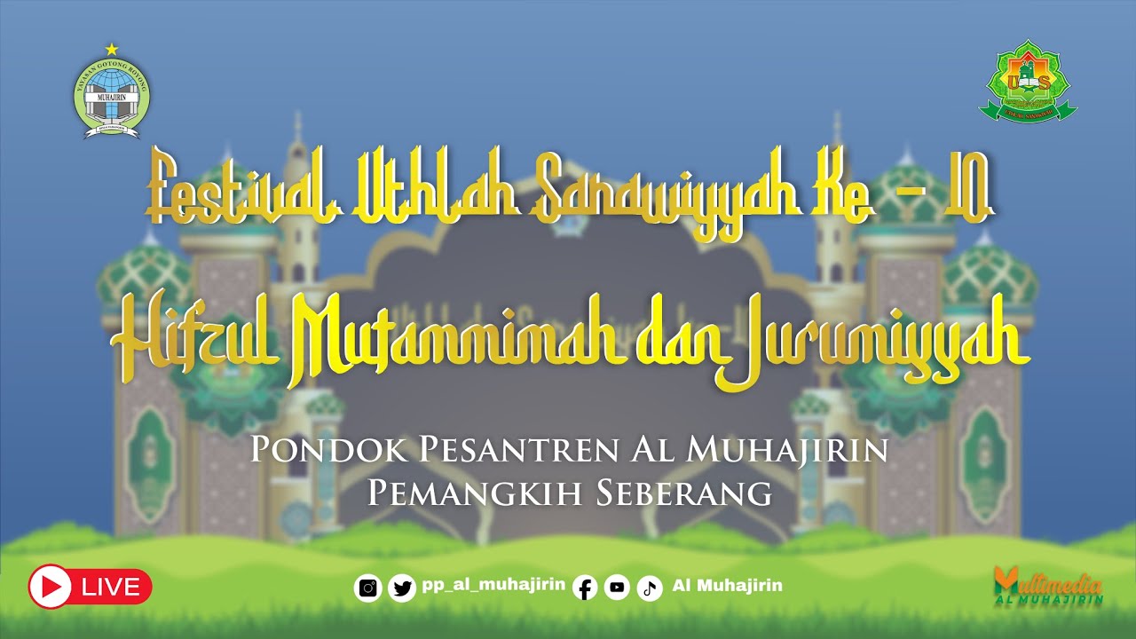 HIFZUL JURUMIYAH & HIFZUL MUTAMIMMAH UTHLAH SANAWIYAH KE-10 PONDOK PESANTREN AL MUHAJIRIN TAHUN 2026