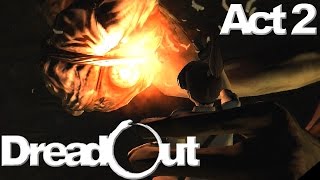 Dreadout - 6 - Act 2 - Bliss