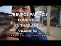 79 euros par mois pour vivre en thalande vraiment  mme en isan 