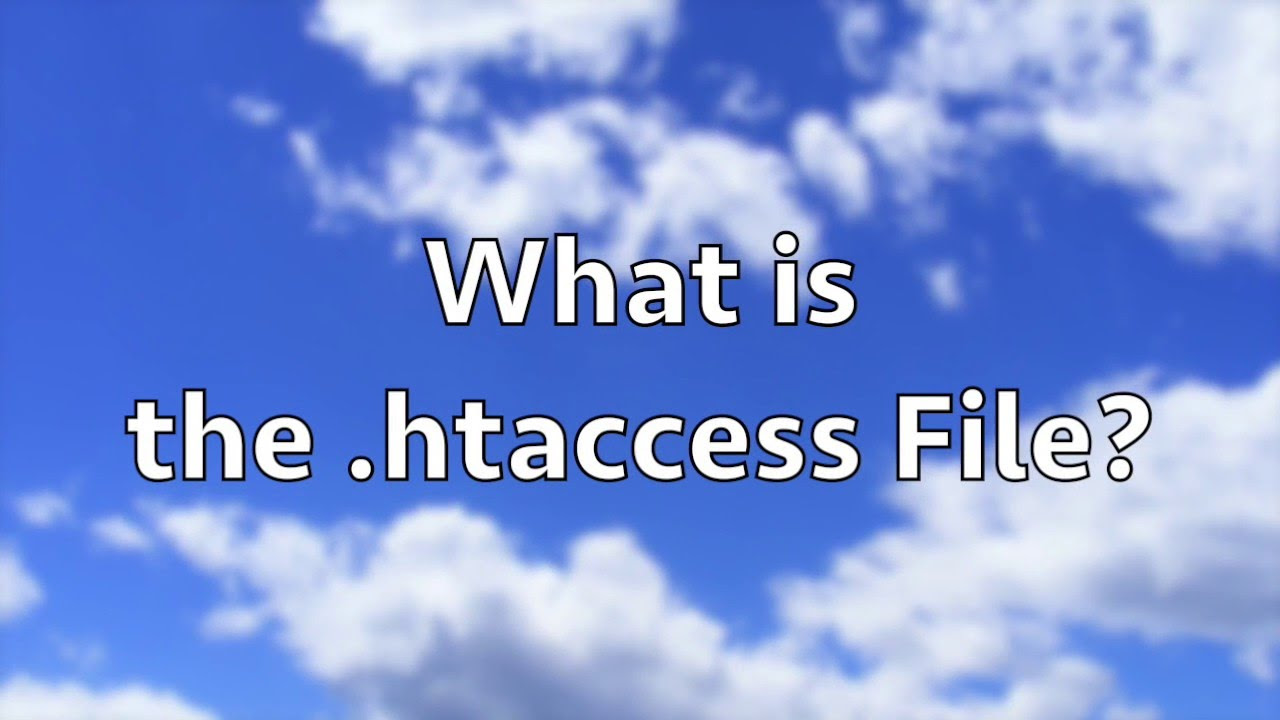 .htaccess คือ  Update  What is the  .htaccess File?