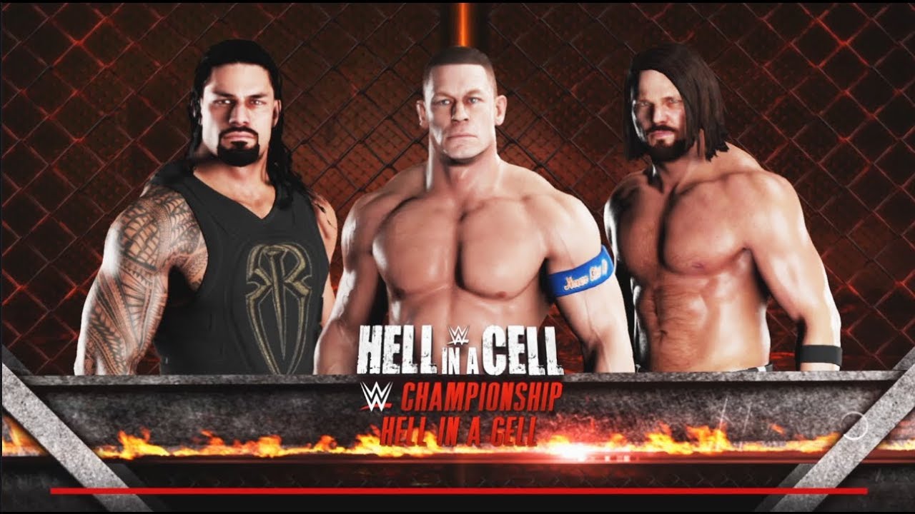 John Cena Vs Roman Reigns Vs A J Styles Wwe Hell In A Cell