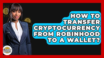How to Transfer Cryptocurrency from Robinhood to a Wallet? - CryptoBasics360.com