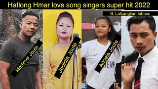 HAFLONG HMAR Love song SINGERS super hit 2022 - Zatea Weds Elo Celebration night-12-Feb-2022 Tuolpui