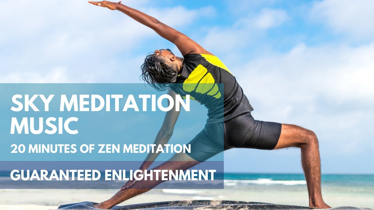 Sky meditation 2022 Relaxing zenmusic meditations YouTube