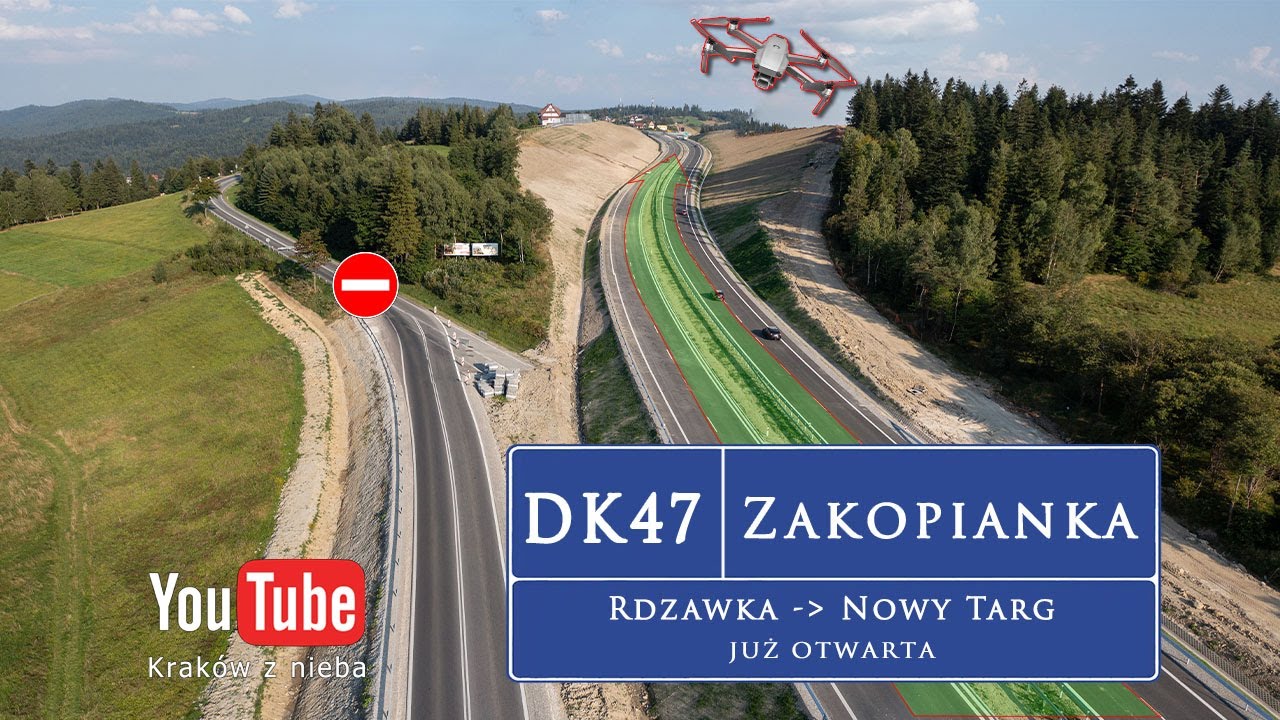 DK47 Rdzawka  - Nowy Targ JUŻ OTWARTA