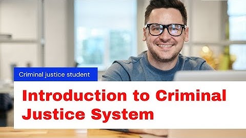 What is introduction to criminal justice| What is Criminal justice systems | 5 pillars of CJS