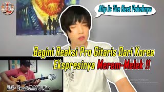 Alip BaTa !! Begini Reaksi Pro Gitaris dari Korea, Ekspresinya Merem Melek !! - Reaction YT