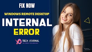 Easy way to fix RDP Internal Error | Windows VPS | TechJournal24.com
