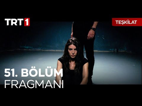 Teşkilat 51. Bölüm Fragmanı