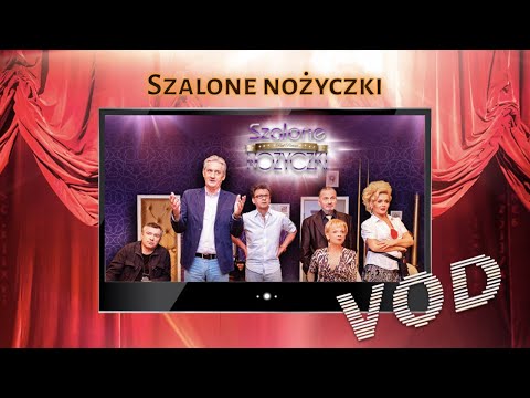 SZALONE NOŻYCZKI || VOD Teatr Kwadrat