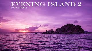 Dancero643 - Evening Island 2