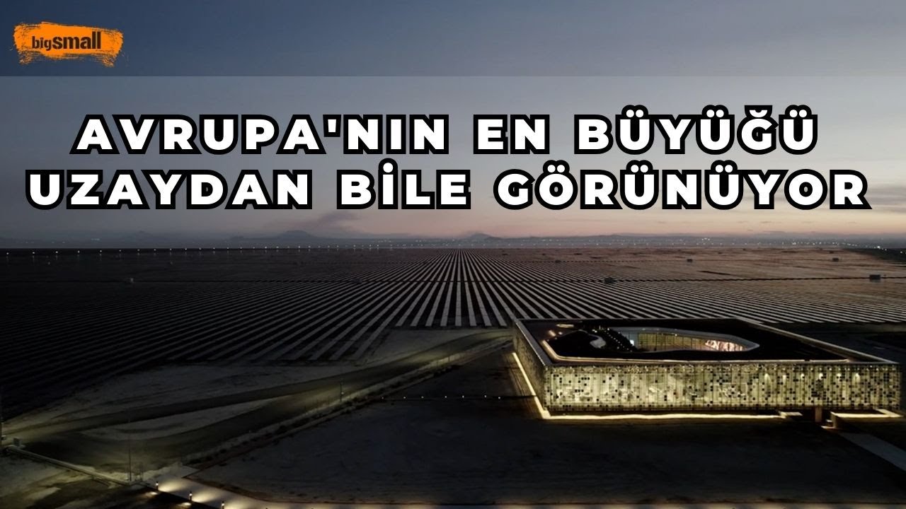 Turkiye'de çöle kurulmuştu | İşte dev güneş tarlasının son durumu | 2600 futbol sahası büyüklüğünde