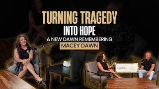 A Father's Story: Turning Tragedy Into Hope | Justin Bradshaw Shares Macey's Story & A New Dawn