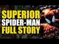 Superior Spider-Man: Full Story