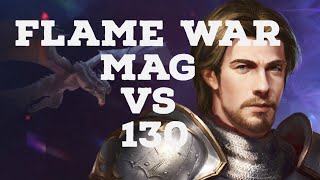 Flame War | mag vs 130  | King Of Avalon