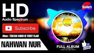 NAHWAN NUR | Terlerai Kabus Di Terbit Fajar (1997) | Full Album | HD Audio spectrum