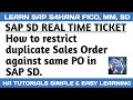 How To Restrict Duplicate Sales Order Against Same PO in SAP SD | SAP SD Real Time Issue