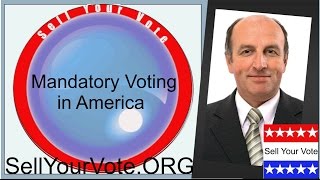 Mandatory Voting at SellYourVote org