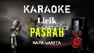 🔴 Pasrah - Muchsin Alatas karaoke BAJIDOR VERSI GERENGSENG KORG PA700‼️NADA WANITA LIRIK‼️