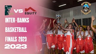 Inter-Banks Basketball Finals 2023Kcb Bank Vs Equity Bank