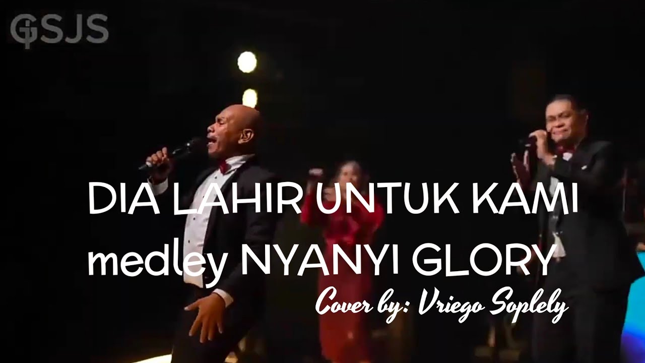 Dia Lahir untuk Kami Medley Nyanyi Glori || Vriego || Soplely || GSJS Pakuwon || Surabaya