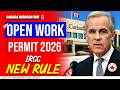 New Canada Open Work Permit Rule: Canada Immigration News | IRCC 2026 Update