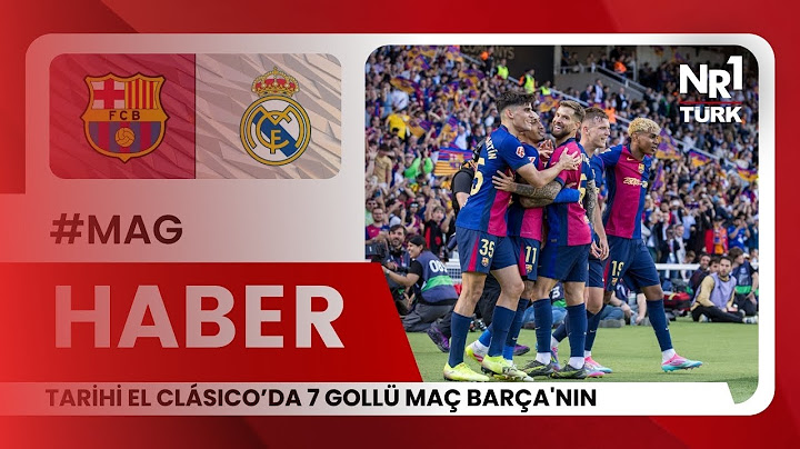 Haber | Tarihi El Clásico’da 7 gollü maç Barça'nın