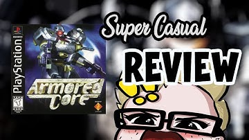 Armored Core PS1 | Super Casual Review