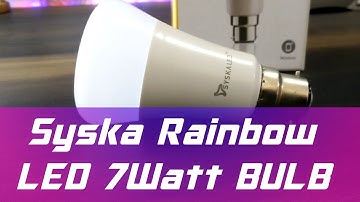 Syska Rainbow LED Bulb 7 Watt | Unboxing & Review