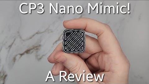 CP3 Nano Mimic! A Review