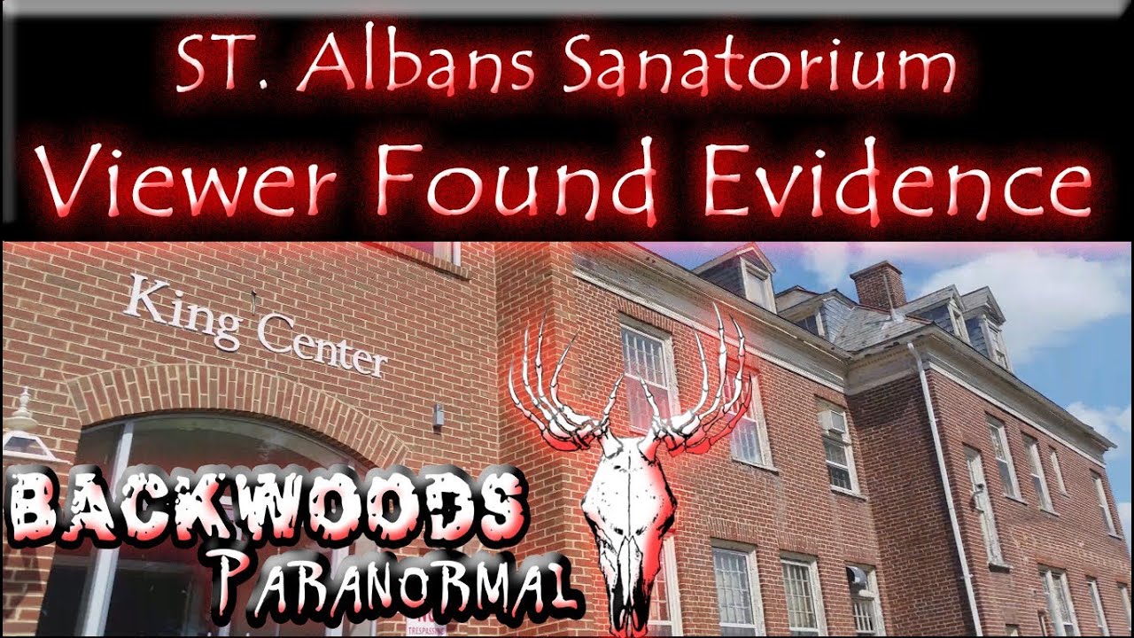 St. Albans Sanatorium | Viewer Found Evidence | BWP