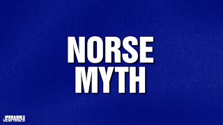 Norse Myth | Category | JEOPARDY!