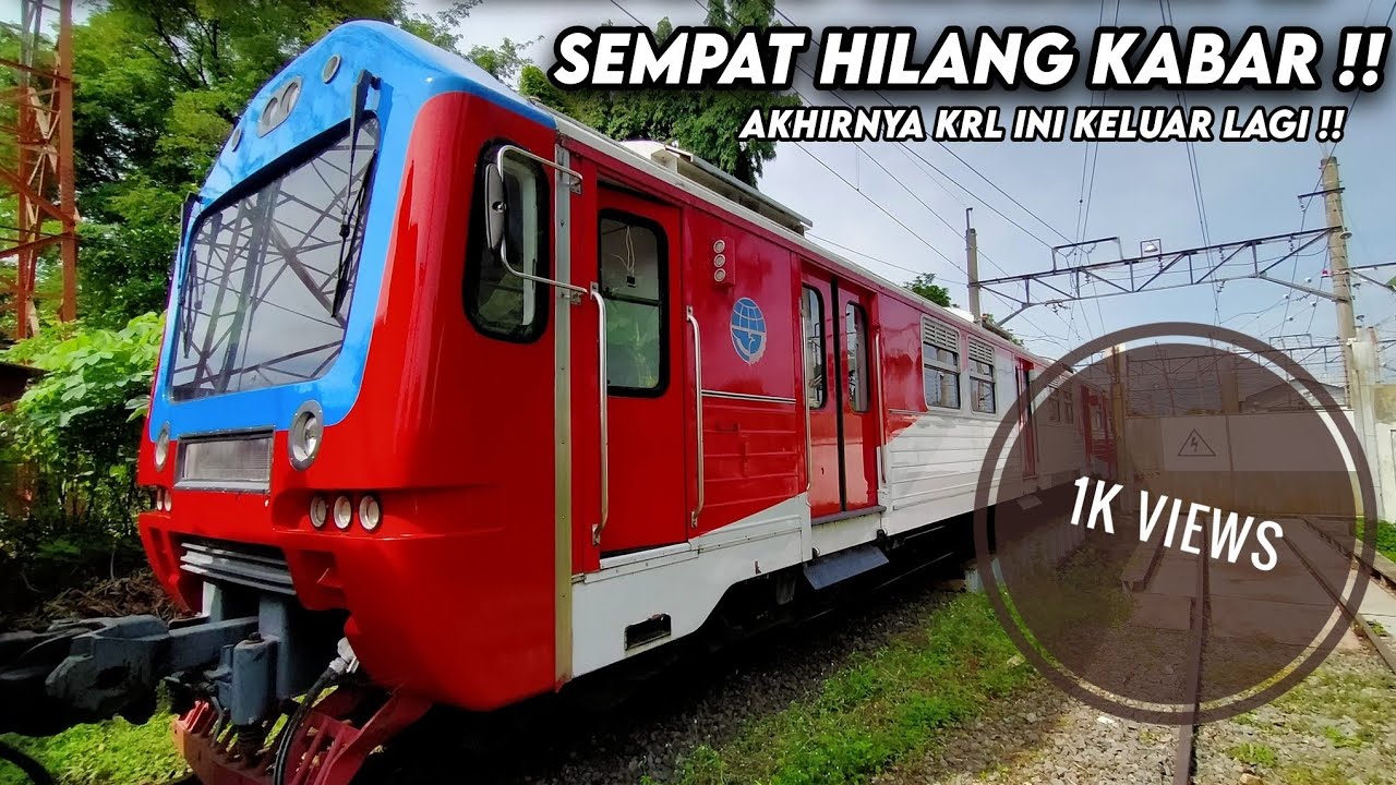SEMPAT HILANG KABAR  AKHIRNYA KRL INI KELUAR LAGI !!!