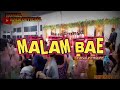 Lagu party || MALAM BAE || Remix Terbaru 2022