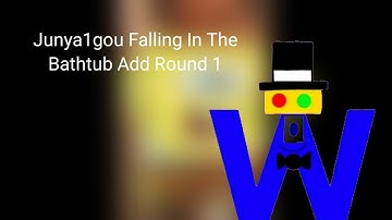 Junya1gou Falling In The Bathtub Add Round 1