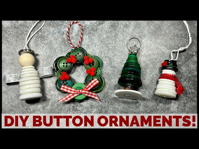 DIY Button Christmas Ornaments - 3 EASY Techniques! 